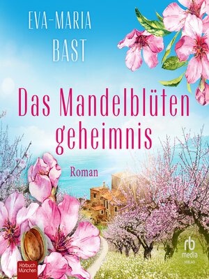 cover image of Das Mandelblütengeheimnis